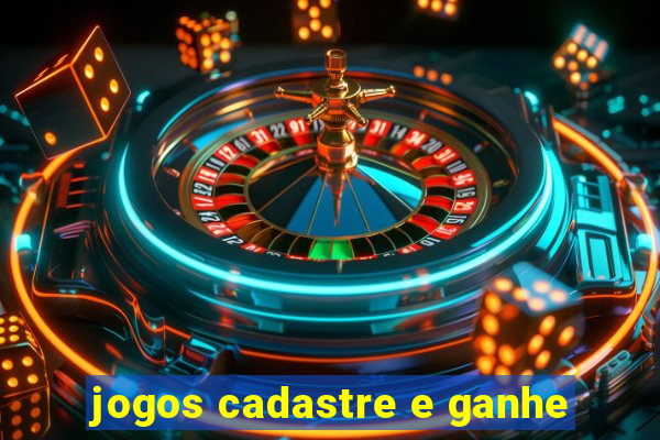 jogos cadastre e ganhe